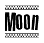 The image is a black and white clipart of the text Moon in a bold, italicized font. The text is bordered by a dotted line on the top and bottom, and there are checkered flags positioned at both ends of the text, usually associated with racing or finishing lines.