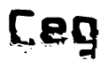 This nametag says Ceg, and has a static looking effect at the bottom of the words. The words are in a stylized font.