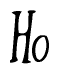 The image contains the word 'Ho' written in a cursive, stylized font.
