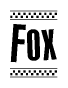 The image is a black and white clipart of the text Fox in a bold, italicized font. The text is bordered by a dotted line on the top and bottom, and there are checkered flags positioned at both ends of the text, usually associated with racing or finishing lines.