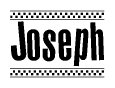 The image is a black and white clipart of the text Joseph in a bold, italicized font. The text is bordered by a dotted line on the top and bottom, and there are checkered flags positioned at both ends of the text, usually associated with racing or finishing lines.