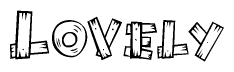 The image contains the name Lovely written in a decorative, stylized font with a hand-drawn appearance. The lines are made up of what appears to be planks of wood, which are nailed together