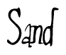 The image contains the word 'Sand' written in a cursive, stylized font.