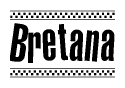 The image contains the text Bretana in a bold, stylized font, with a checkered flag pattern bordering the top and bottom of the text.