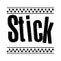 The clipart image displays the text Stick in a bold, stylized font. It is enclosed in a rectangular border with a checkerboard pattern running below and above the text, similar to a finish line in racing. 