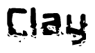 This nametag says Clay, and has a static looking effect at the bottom of the words. The words are in a stylized font.