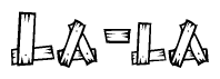 The clipart image shows the name La-la stylized to look like it is constructed out of separate wooden planks or boards, with each letter having wood grain and plank-like details.