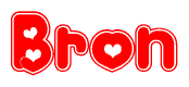The image is a red and white graphic with the word Bron written in a decorative script. Each letter in  is contained within its own outlined bubble-like shape. Inside each letter, there is a white heart symbol.