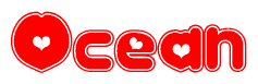 The image is a red and white graphic with the word Ocean written in a decorative script. Each letter in  is contained within its own outlined bubble-like shape. Inside each letter, there is a white heart symbol.
