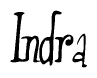 The image is a stylized text or script that reads 'Indra' in a cursive or calligraphic font.