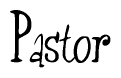 The image contains the word 'Pastor' written in a cursive, stylized font.