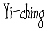 The image is a stylized text or script that reads 'Yi-ching' in a cursive or calligraphic font.