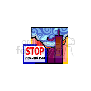 The clipart image features stylized buildings resembling the World Trade Center with smoke billowing from one of them, indicative of an attack or disaster scenario. In the foreground, there's a prominent sign with the words STOP Terrorism, highlighting a message against acts of terror. This image creates associations with patriotic sentiment, international solidarity against terrorism, and the memory of specific historical events tied to terrorism in America.
