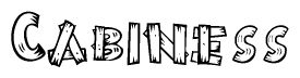 The image contains the name Cabiness written in a decorative, stylized font with a hand-drawn appearance. The lines are made up of what appears to be planks of wood, which are nailed together
