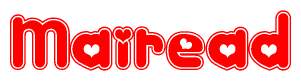 The image is a red and white graphic with the word Mairead written in a decorative script. Each letter in  is contained within its own outlined bubble-like shape. Inside each letter, there is a white heart symbol.
