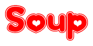 The image is a red and white graphic with the word Soup written in a decorative script. Each letter in  is contained within its own outlined bubble-like shape. Inside each letter, there is a white heart symbol.