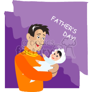 The clipart image features a smiling man holding a happy baby. The man appears to be a father, and the baby could be his child. The background is purple, and the words FATHER'S DAY! are written on the top-right, suggesting that this image is celebrating Father's Day. The father is dressed in an orange sweater, and the baby is swaddled in a white blanket.