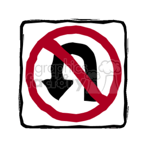 The clipart image depicts a No U-Turn traffic sign, characterized by a U-turn arrow within a circular prohibitory symbol consisting of a red circle with a diagonal line across it.