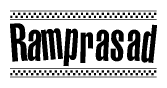 The image is a black and white clipart of the text Ramprasad in a bold, italicized font. The text is bordered by a dotted line on the top and bottom, and there are checkered flags positioned at both ends of the text, usually associated with racing or finishing lines.