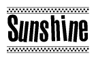 The image is a black and white clipart of the text Sunshine in a bold, italicized font. The text is bordered by a dotted line on the top and bottom, and there are checkered flags positioned at both ends of the text, usually associated with racing or finishing lines.