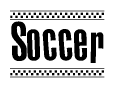 The image is a black and white clipart of the text Soccer in a bold, italicized font. The text is bordered by a dotted line on the top and bottom, and there are checkered flags positioned at both ends of the text, usually associated with racing or finishing lines.