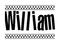 The image is a black and white clipart of the text William in a bold, italicized font. The text is bordered by a dotted line on the top and bottom, and there are checkered flags positioned at both ends of the text, usually associated with racing or finishing lines.
