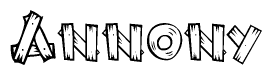The image contains the name Annony written in a decorative, stylized font with a hand-drawn appearance. The lines are made up of what appears to be planks of wood, which are nailed together