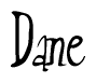 The image is a stylized text or script that reads 'Dane' in a cursive or calligraphic font.