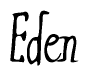 The image is a stylized text or script that reads 'Eden' in a cursive or calligraphic font.