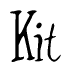 The image contains the word 'Kit' written in a cursive, stylized font.