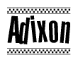 The image is a black and white clipart of the text Adixon in a bold, italicized font. The text is bordered by a dotted line on the top and bottom, and there are checkered flags positioned at both ends of the text, usually associated with racing or finishing lines.