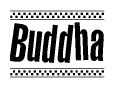 The image is a black and white clipart of the text Buddha in a bold, italicized font. The text is bordered by a dotted line on the top and bottom, and there are checkered flags positioned at both ends of the text, usually associated with racing or finishing lines.