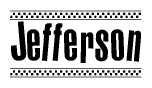 The image is a black and white clipart of the text Jefferson in a bold, italicized font. The text is bordered by a dotted line on the top and bottom, and there are checkered flags positioned at both ends of the text, usually associated with racing or finishing lines.