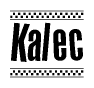 The image is a black and white clipart of the text Kalec in a bold, italicized font. The text is bordered by a dotted line on the top and bottom, and there are checkered flags positioned at both ends of the text, usually associated with racing or finishing lines.