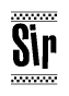The clipart image displays the text Sir in a bold, stylized font. It is enclosed in a rectangular border with a checkerboard pattern running below and above the text, similar to a finish line in racing. 