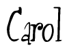 The image contains the word 'Carol' written in a cursive, stylized font.