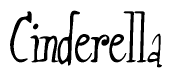 The image is a stylized text or script that reads 'Cinderella' in a cursive or calligraphic font.