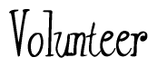 The image is a stylized text or script that reads 'Volunteer' in a cursive or calligraphic font.