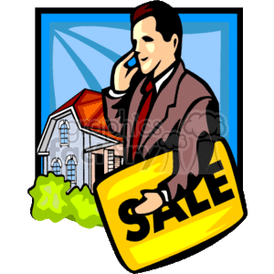 This clipart image features a cartoonish depiction of a male real estate agent (realtor) talking on a mobile phone. He is dressed in a business suit and is holding a large yellow sign with the word SALE written on it. In the background, there's an illustration of a house with a red roof, indicating the sale of residential property.