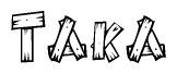 The clipart image shows the name Taka stylized to look as if it has been constructed out of wooden planks or logs. Each letter is designed to resemble pieces of wood.