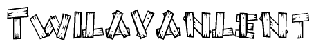 The image contains the name Twilavanlent written in a decorative, stylized font with a hand-drawn appearance. The lines are made up of what appears to be planks of wood, which are nailed together