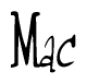 The image is a stylized text or script that reads 'Mac' in a cursive or calligraphic font.