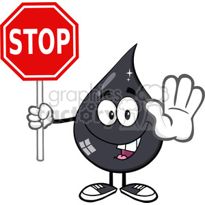 royalty free rf clipart illustration smiling petroleum or oil drop cartoon character holding a stop sign vector illustration isolated on white background