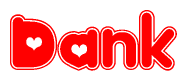 The image displays the word Dank written in a stylized red font with hearts inside the letters.