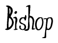 The image is a stylized text or script that reads 'Bishop' in a cursive or calligraphic font.