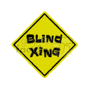 The image depicts a yellow diamond-shaped street sign with bold black lettering that reads BLIND XING, indicating a blind crossing ahead where drivers should be alert for blind pedestrians crossing the road.