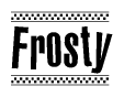 The clipart image displays the text Frosty in a bold, stylized font. It is enclosed in a rectangular border with a checkerboard pattern running below and above the text, similar to a finish line in racing. 