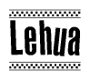 The clipart image displays the text Lehua in a bold, stylized font. It is enclosed in a rectangular border with a checkerboard pattern running below and above the text, similar to a finish line in racing. 