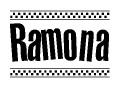 The image is a black and white clipart of the text Ramona in a bold, italicized font. The text is bordered by a dotted line on the top and bottom, and there are checkered flags positioned at both ends of the text, usually associated with racing or finishing lines.