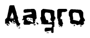 This nametag says Aagro, and has a static looking effect at the bottom of the words. The words are in a stylized font.
